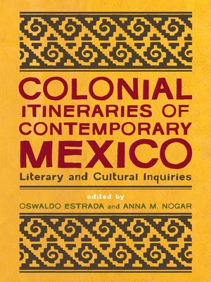 cover image of Colonial Itineraries of Contemporary Mexico